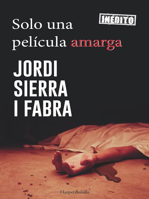 Title details for Solo una película amarga by Jordi Sierra I Fabra - Available